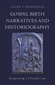 Book cover of: Gospel Birth Narratives and Historiography