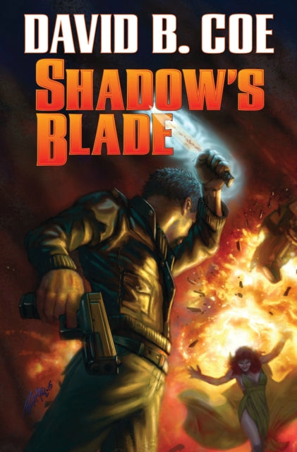 Book cover of: SHADOW'S BLADE. By: David B. Coe