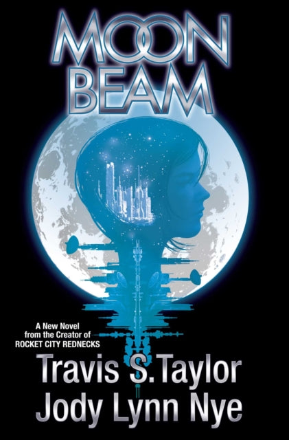 Book cover of: MOON BEAM. By: Travis S. Taylor