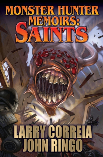 Book cover of: Monster Hunter Memoirs: Saints. By: Larry Correia