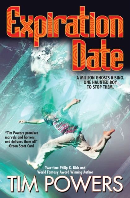 Book cover of: Expiration Date. By: Tim Powers