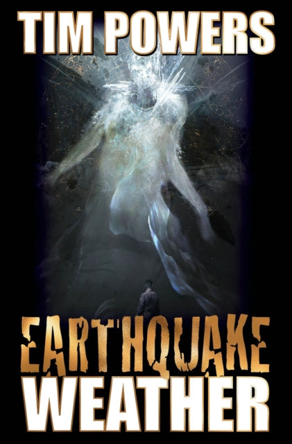 Book cover of: Earthquake Weather. By: Tim Powers