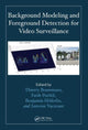 Book cover of: Background Modeling and Foreground Detection for Video Surveillance. By: Thierry Bouwmans