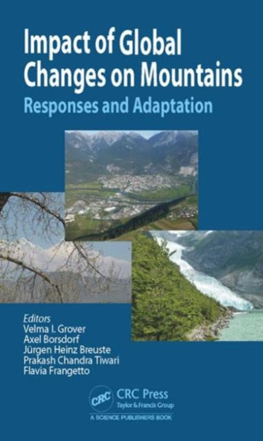 Book cover of: Impact of Global Changes on Mountains. By: Velma I. Grover