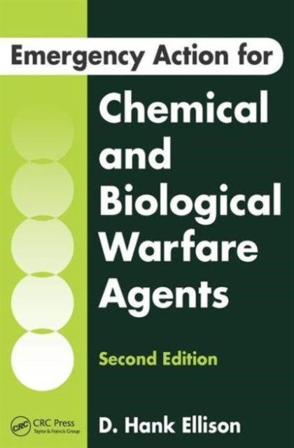 Book cover of: Emergency Action for Chemical and Biological Warfare Agents. By: D. Hank Ellison