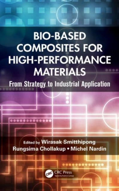 Book cover of: Bio-Based Composites for High-Performance Materials