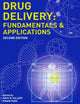 Book cover of: Drug Delivery. By: Anya M. Hillery