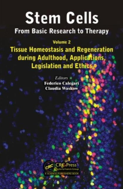 Book cover of: Stem Cells: From Basic Research to Therapy, Volume Two. By: Federico Calegari