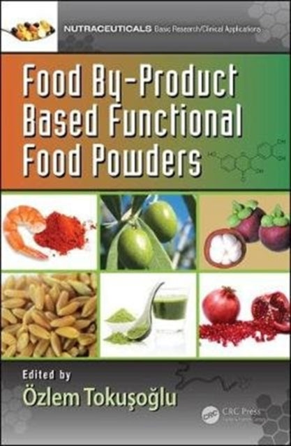 Food By-Product Based Functional Food Powders