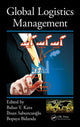 Book cover of: Global Logistics Management. By: Bahar Y. Kara