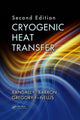 Book cover of: Cryogenic Heat Transfer. By: Randall F. Barron