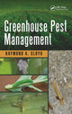 Book cover of: Greenhouse Pest Management. By: Raymond A. Cloyd