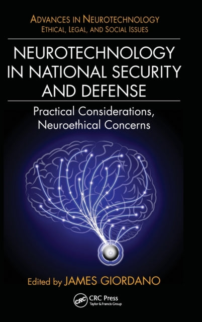 Book cover of: Neurotechnology in National Security and Defense. By: James Giordano