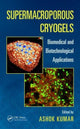 Book cover of: Supermacroporous Cryogels. By: Ashok Kumar