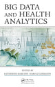 Book cover of: Big Data and Health Analytics. By: Katherine Marconi