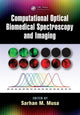 Book cover of: Computational Optical Biomedical Spectroscopy and Imaging. By: Sarhan M. Musa