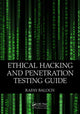 Book cover of: Ethical Hacking and Penetration Testing Guide. By: Rafay Baloch