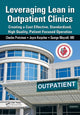 Book cover of: Leveraging Lean in Outpatient Clinics. By: Charles Protzman