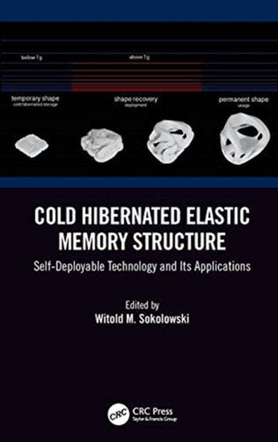 Book cover of: Cold Hibernated Elastic Memory Structure. By: Witold M. Sokolowski