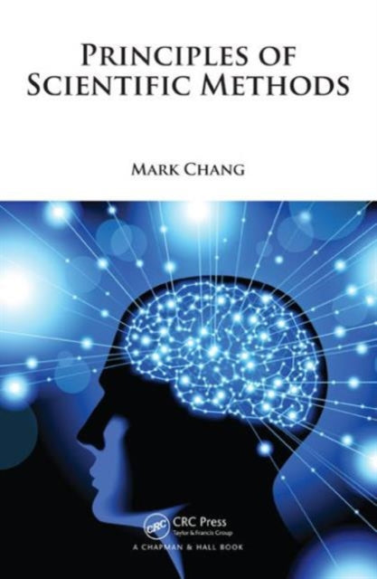 Book cover of: Principles of Scientific Methods. By: Mark Chang