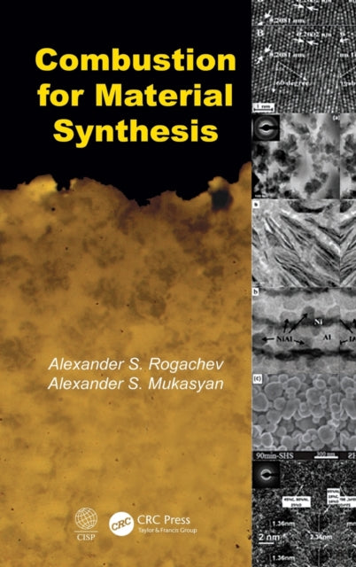 Book cover of: Combustion for Material Synthesis. By: Alexander S. Rogachev