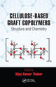 Book cover of: Cellulose-Based Graft Copolymers. By: Vijay Kumar Thakur
