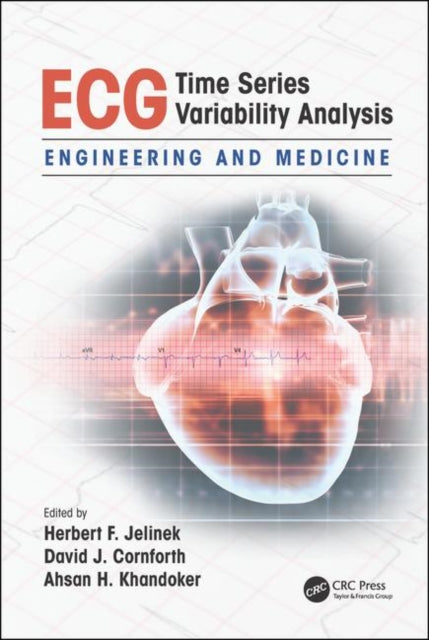 Book cover of: ECG Time Series Variability Analysis. By: Herbert Jelinek