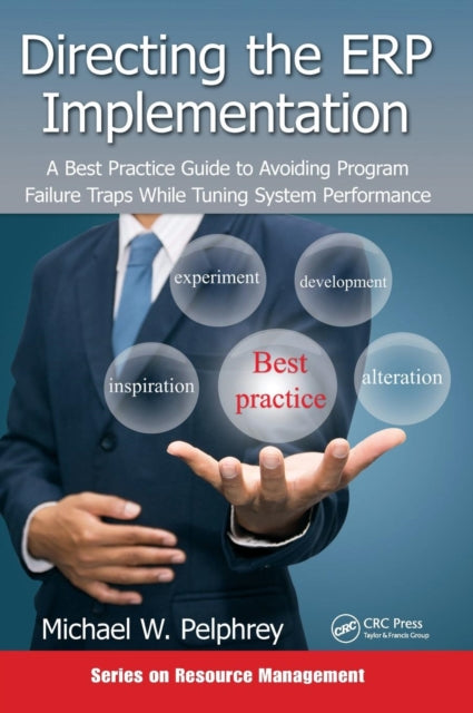 Book cover of: Directing the ERP Implementation. By: Michael W. Pelphrey