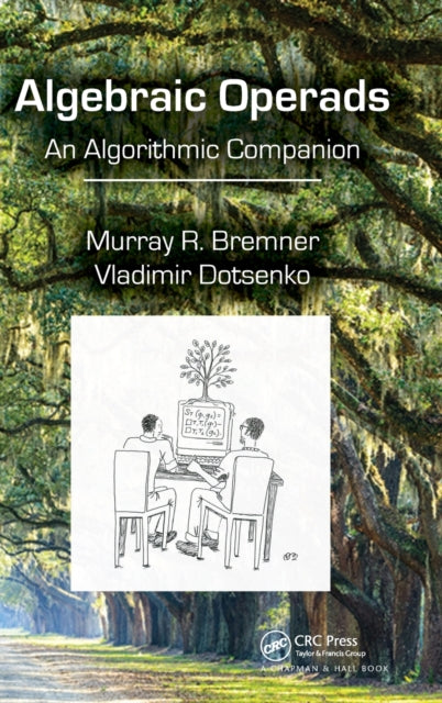 Book cover of: Algebraic Operads. By: Murray R. Bremner