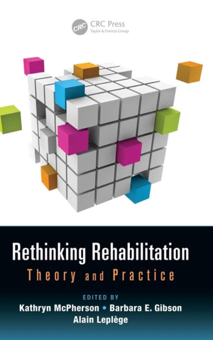 Rethinking Rehabilitation