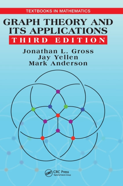 Book cover of: Graph Theory and Its Applications. By: Jonathan L. Gross