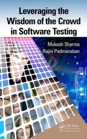 Leveraging the Wisdom of the Crowd in Software Testing