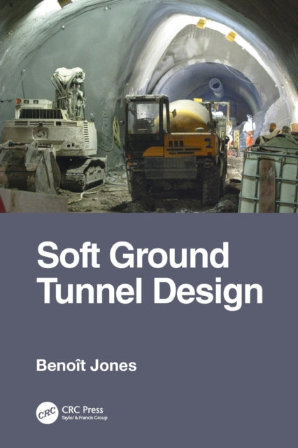 Book cover of: Soft Ground Tunnel Design. By: Benoît Jones