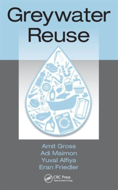 Book cover of: Greywater Reuse. By: Amit Gross