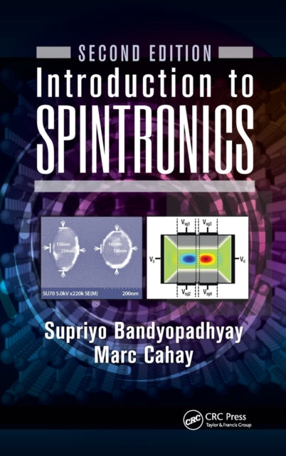 Book cover of: Introduction to Spintronics. By: Supriyo Bandyopadhyay