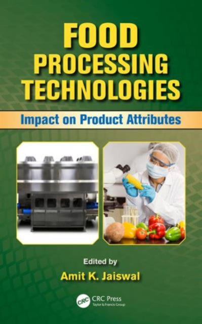 Book cover of: Food Processing Technologies. By: Amit K. Jaiswal