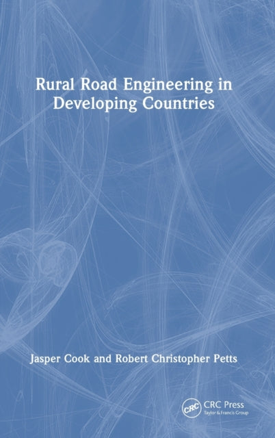 Book cover of: Rural Road Engineering in Developing Countries. By: Jasper Cook