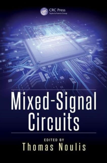 Book cover of: Mixed-Signal Circuits. By: Thomas Noulis