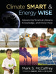 Book cover of: Climate Smart & Energy Wise. By: Mark S. (Stanislaus) McCaffrey