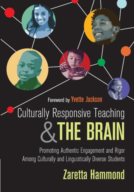 Book cover of: Culturally Responsive Teaching and The Brain. By: Zaretta Hammond