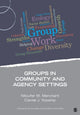 Book cover of: Groups in Community and Agency Settings. By: Niloufer M. Merchant