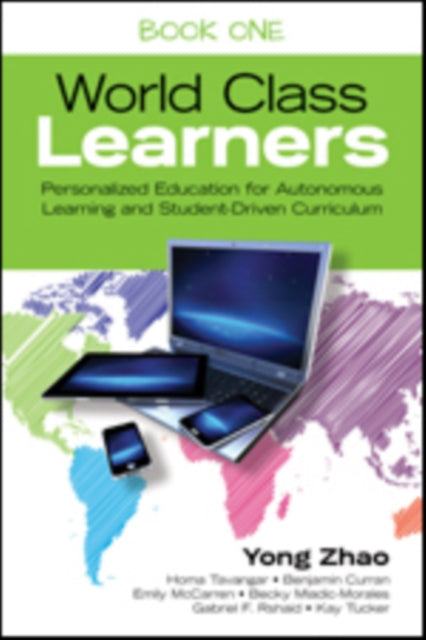 Book cover of: Take-Action Guide to World Class Learners Book 1. By: Yong Zhao