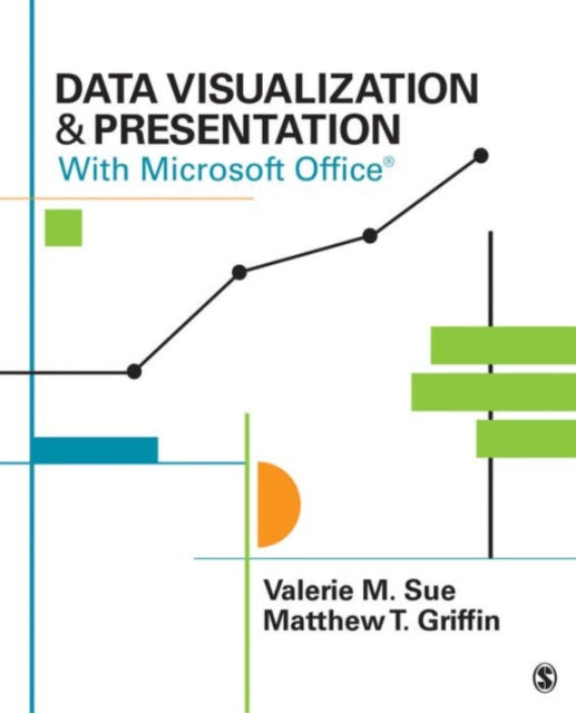 Book cover of: Data Visualization & Presentation With Microsoft Office. By: Valerie M. Sue