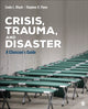 Book cover of: Crisis, Trauma, and Disaster. By: Linda L. (Lutisha) Black