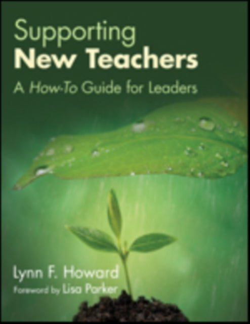 Book cover of: Supporting New Teachers. By: Lynn F. (Freeman) Howard