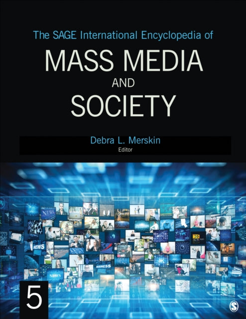 Book cover of: SAGE International Encyclopedia of Mass Media and Society. By: Debra L. Merskin