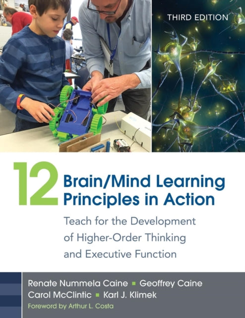 Book cover of: 12 Brain/Mind Learning Principles in Action. By: Renate Nummela Caine