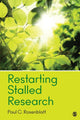 Book cover of: Restarting Stalled Research. By: Paul C. Rosenblatt