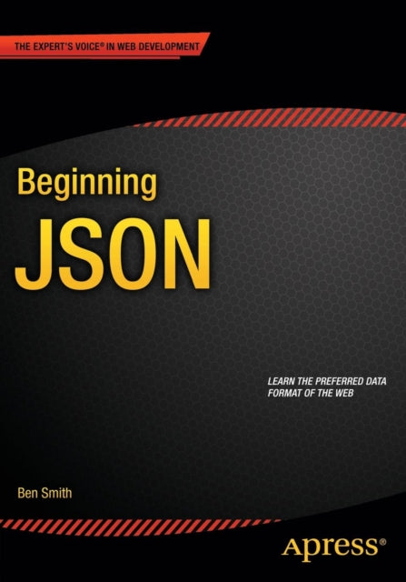 Book cover of: Beginning JSON. By: BEN SMITH