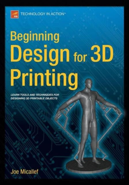 Book cover of: Beginning Design for 3D Printing. By: Joe Micallef
